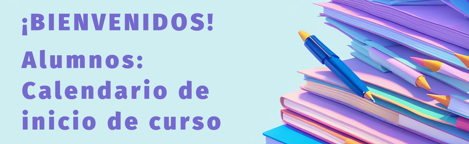 Bienvenidos_Alumnos_Calendario inicio de curso 2025-26