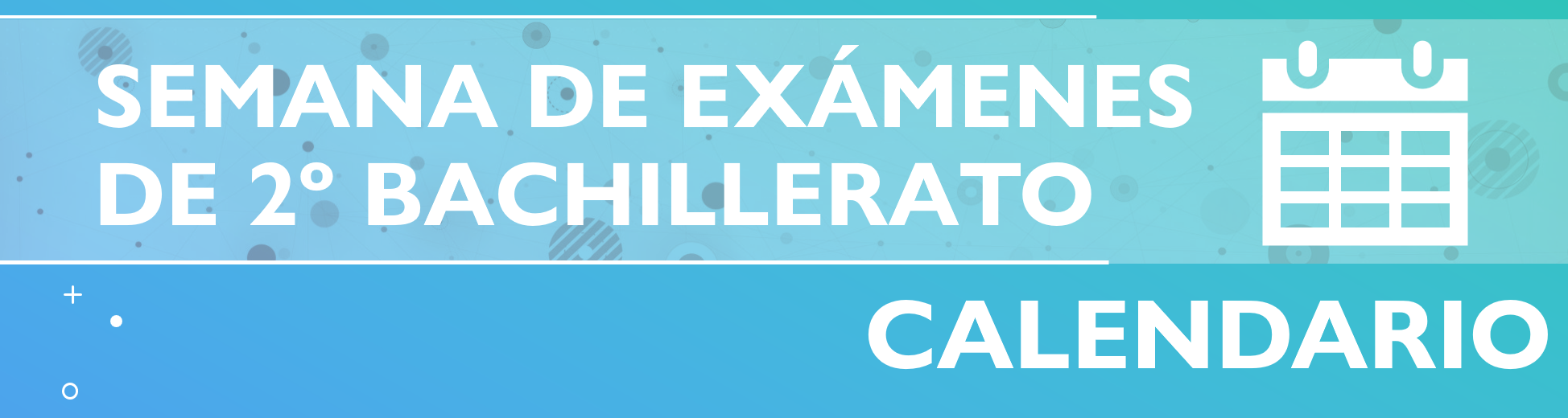 Calendario de Exámenes de 2º Bach