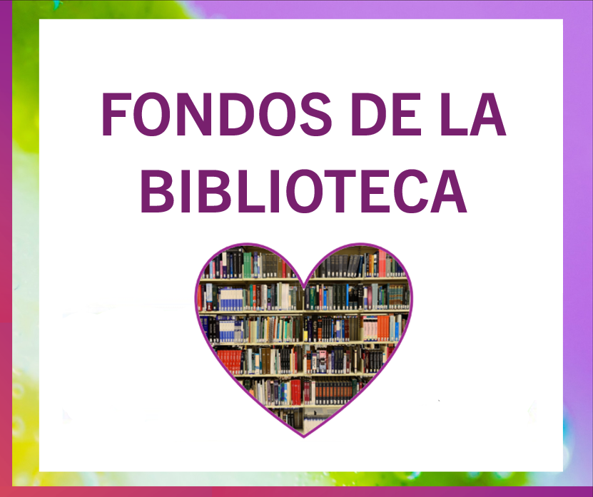 FONDOS DE LA BIBLIOTECA