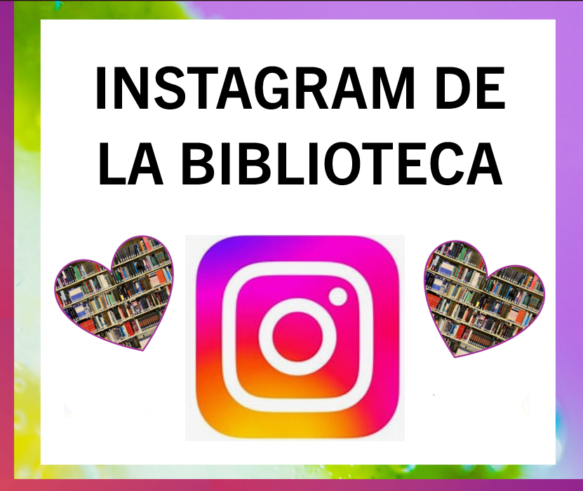 INSTAGRAM DE LA BIBLIOTECA