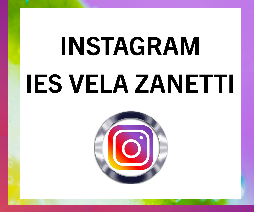 INSTAGRAM IES VELA ZANETTI