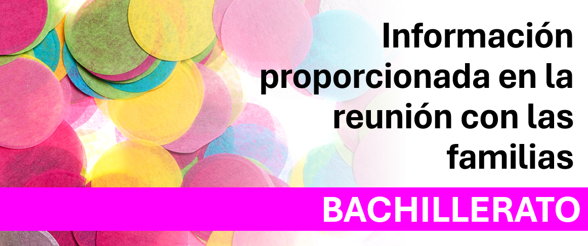Información para las familias_Bachillerato_Presentación