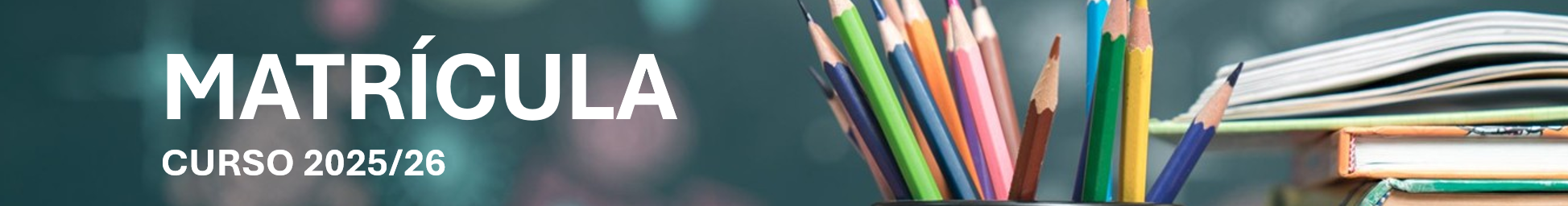 MATRÍCULA CURSO 2025-26